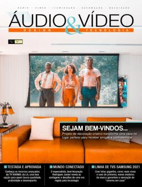 Áudio & Vídeo – Design e Tecnologia Ed.182 - SEJAM BEM-VINDOS