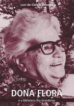 Dona Flora e a biblioteca Rio-Grandense