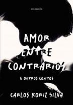 Amor entre contrários: e outros contos