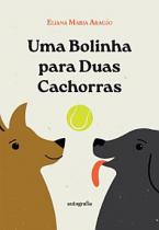 Uma bolinha para duas cachorras