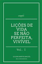 Liçoes de vida - Se não Perfeita, Vivível