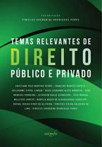 Temas relevantes de Direito público e privado