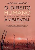 O direito humano de não ser um deslocado forçado ambiental