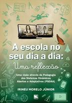 A escola no seu dia-a-dia: uma reflexão
