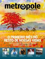 Metrópole Magazine Ed. 78 - O Primeiro Mês Do Resto De Nossas Vidas