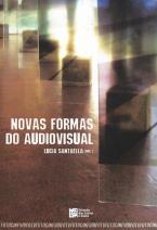 Novas Formas do Audiovisual