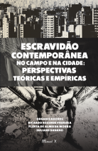 Escravidão Contemporânea no Campo e na Cidade