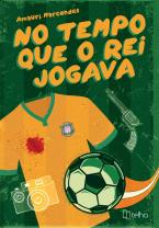 No tempo que o rei jogava