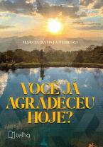 Você já agradeceu hoje?