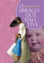O ABRAÇO QUE NÃO TIVE