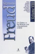 Edição Standard Brasileira das Obras Psicológicas Completas de Sigmund Freud Volume VIII: Os Chistes e a sua Relação com o Inconsciente (1905)