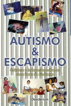 Autismo e escapismo