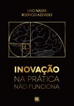 Inovação na Prática não Funciona