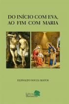 Do início com Eva ao fim com Maria