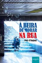 À beira de morar na rua