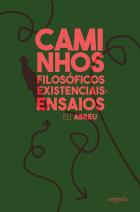 Caminhos filosóficos existenciais