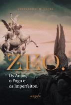 ZEO: os anjos, o fogo e os imperfeitos