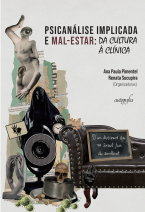 Psicanálise implicada e mal-estar: da cultura à clínica