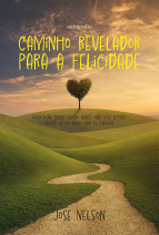 Caminho revelador para a felicidade
