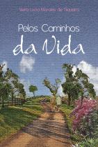 Pelos caminhos da vida