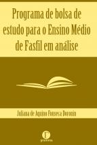 Programa de bolsa de estudo para o ensino médio de Fasfil em análise 