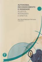 Autonomia, reconhecimento e dignidade