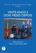 Vinte anos e dois meses depois