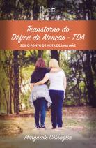 O Transtorno do Déficit de Atenção 