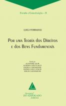 Por Uma Teoria Dos Direitos E Dos Bens Fundamentais