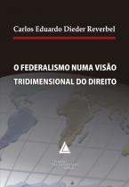 O Federalismo Numa Visão Tridimensional Do Direito