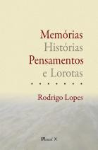 Memórias, histórias, pensamentos e lorotas 