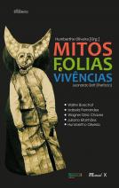 Mitos, Folias e Vivência 