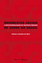 Movimentos sociais e institucionalização de políticas públicas de saúde no Brasil  