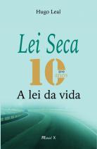 Lei seca – 10 anos