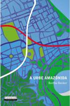 A Urbe Amazônida  