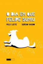 O dia em que Felipe sumiu