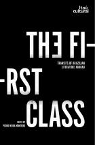 The First Class - Transits of Brazilian Literature Abroad