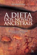 A Dieta dos Nossos Ancestrais