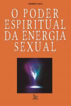 O poder espiritual da energia sexual 