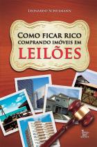 Como ficar rico comprando imóveis em leilões