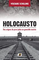 Holocausto - das origens do povo judeu ao genocídio nazista