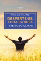 Desperte-se, chegou a hora: é tempo de avançar