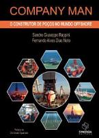 Company Man: o construtor de poços no mundo offshore